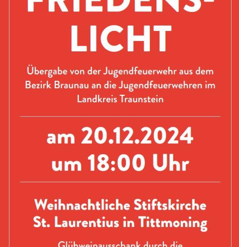 Feierliche Friedenslicht-Übergabe am 20. Dezember um 18 Uhr in Tittmoning, Stiftskirche